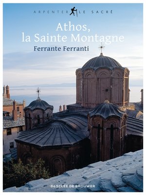 cover image of Athos, la Sainte Montagne